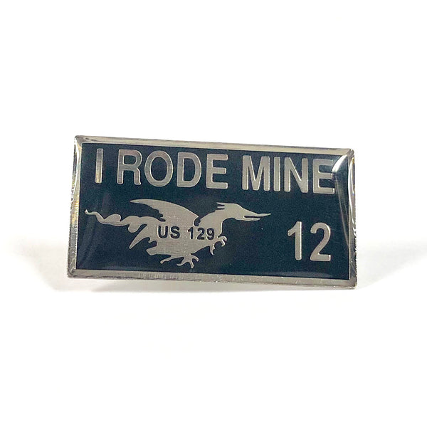 2012 I Rode Mine Pin
