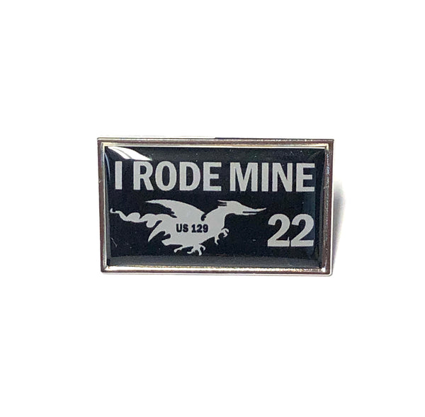 2022 ‘I Rode Mine’ Pin